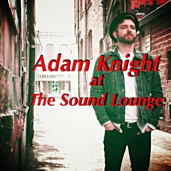 12/9/2016: Adam Knight @ The Sound Lounge