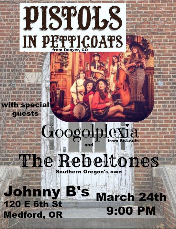 3/24/2017: Pistols in Petticoats w/Googolplexia & The Rebeltones @ Johnny B’s in Medford